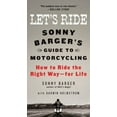 thumbnail image 1 of Pre-Owned Let's Ride: Sonny Barger's Guide to Motorcycling . . . Etc. (Hardcover) 0061964263 9780061964268, 1 of 1