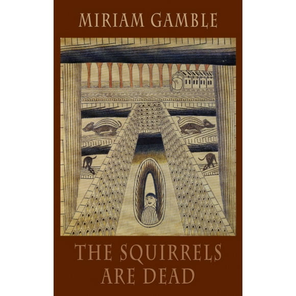 The Squirrels Are Dead