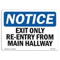 thumbnail image 1 of SignMission OS-NS-A-1218-L-12230 12 x 18 in. OSHA Notice Sign - Exit Only Re-Entry From Main Hallway, 1 of 1