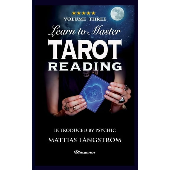Learn to Master Tarot Learn to Master Tarot - Volume Three Reading: BRAND NEW! Introduced by Psychic Mattias LÃ¥ngstrÃ¶m, Book THREE, (Paperback)