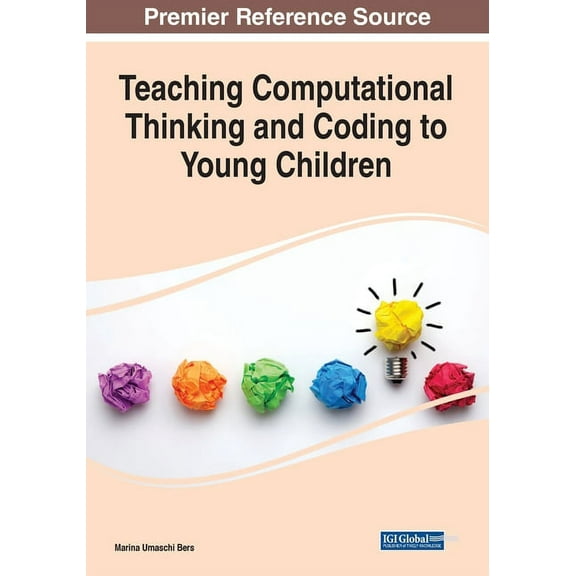 Teaching Computational Thinking and Coding to Young Children (Paperback)