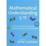 Mathematical Understanding 5-11: A Practical Guide to Creative Communication in Mathematics (Other)
