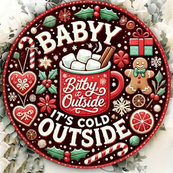 HELLOYOUNG Festive Christmas Wreath Metal Sign, "Baby It's Cold Outside" Holiday Wall Decor, Round Iron Plaque for Bar Cafe Club