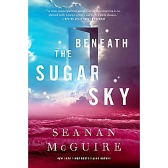 Beneath the Sugar Sky, Seanan Mcguire Hardcover