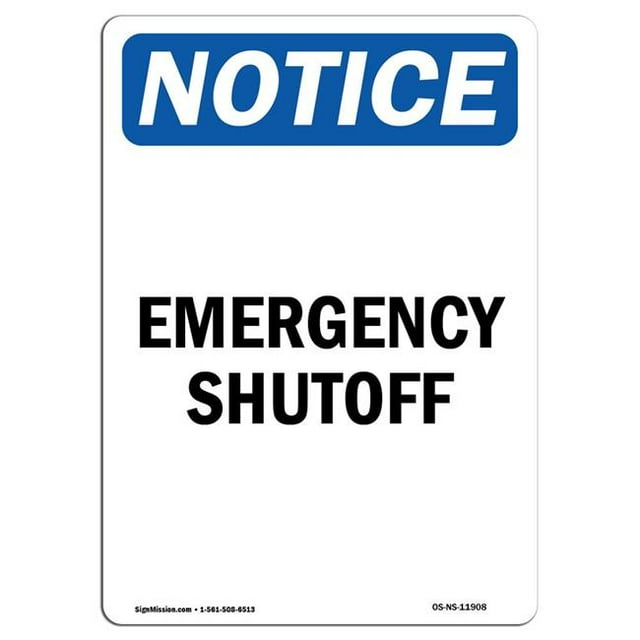 SignMission OS-NS-A-1218-V-11908 12 x 18 in. OSHA Notice Sign - Emergency Shutoff
