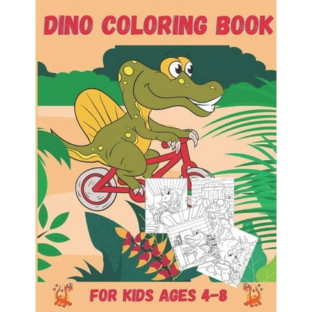 Dino Coloring Book: Dino Coloring Books for Kids Ages 4-8