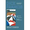 thumbnail image 2 of Shattered, Dick Francis Paperback, 2 of 2