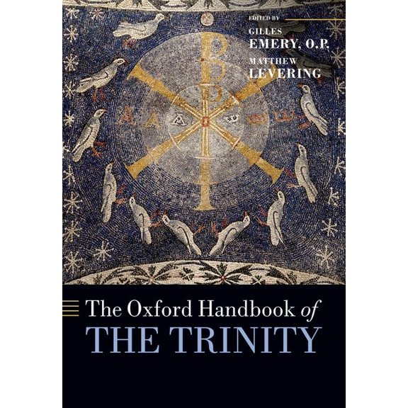 Oxford Handbooks The Oxford Handbook of the Trinity, (Paperback)