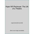 thumbnail image 1 of Pre-Owned Paper Mill Playhouse: The Life of a Theatre (Hardcover) 0967379202 9780967379203, 1 of 1