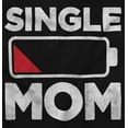 thumbnail image 2 of Single Mom Funny Dying Battery Joke Women's Plus Size Graphic Tee Brisco Brands 2X, 2 of 5