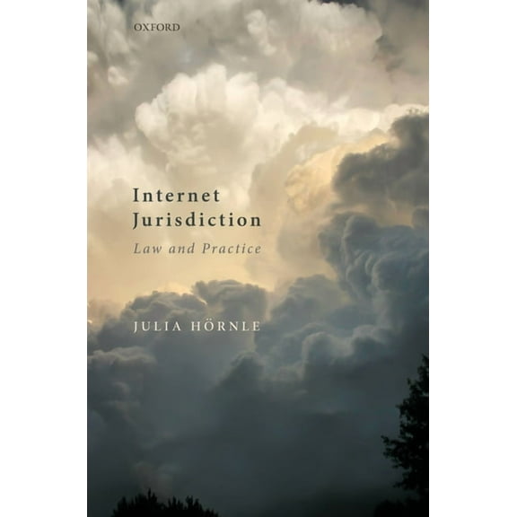 Internet Jurisdiction Law and Practice, (Hardcover)
