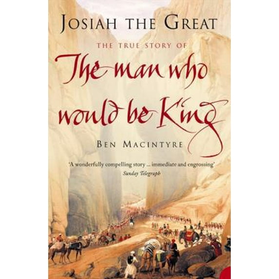 Pre-Owned Josiah the Great : The True Story of the Man Who Would Be King (Paperback) 0007151071 9780007151073