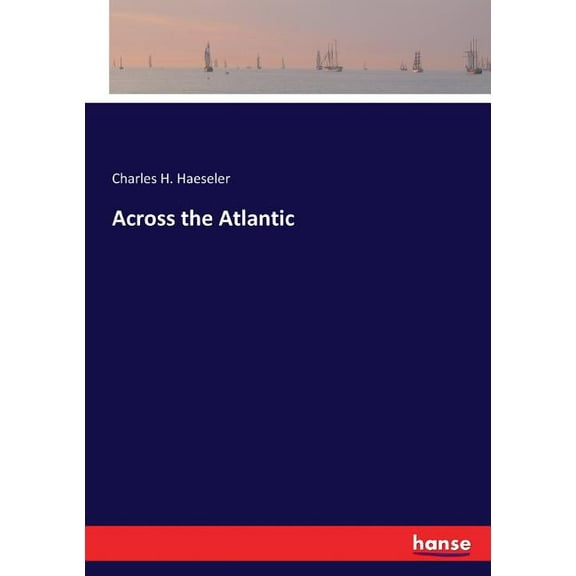 Across the Atlantic, (Paperback)