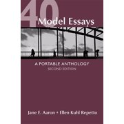 40 Model Essays: A Portable Anthology (Paperback)