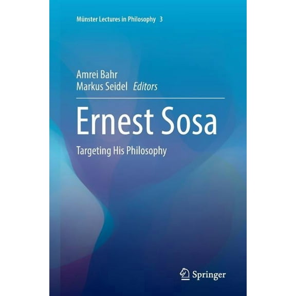 Münster Lectures in Philosophy Ernest Sosa: Targeting His Philosophy, Book 3, (Paperback)