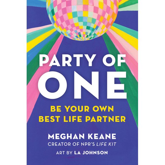 Pre-Owned Party of One: Be Your Own Best Life Partner (Hardcover) 1797227521 9781797227528
