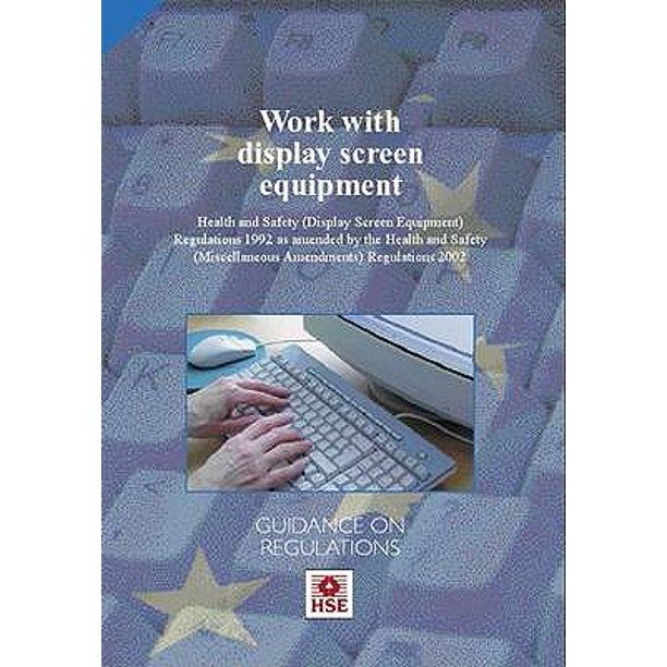 Work with Display Screen Equipment Health and Safety (Display Screen