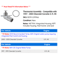 thumbnail image 2 of Thermostat Assembly - Compatible with 1997 - 2003 Chevy Corvette 5.7L V8 1998 1999 2000 2001 2002, 2 of 2