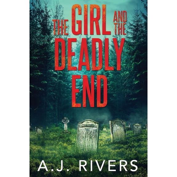 Emma Griffin(r) FBI Mystery The Girl and the Deadly End, Book 7, (Paperback)