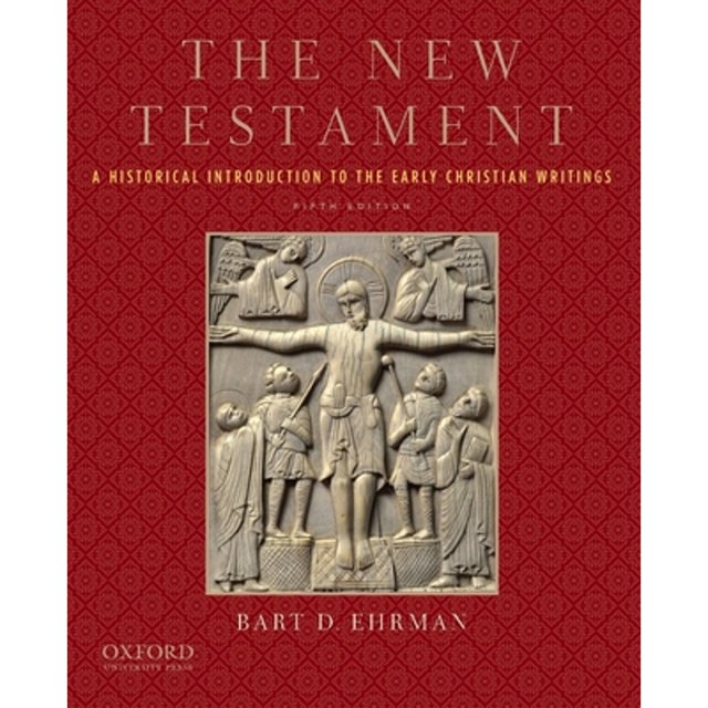 The New Testament A Historical Introduction to the Early Christian