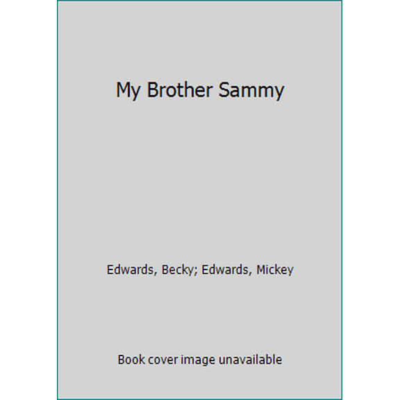 Pre-Owned My Brother Sammy (Unknown) 0761314172 9780761314172