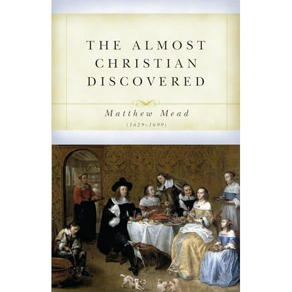 Pre-Owned The Almost Christian Discovered (Paperback) 1601786735 9781601786739