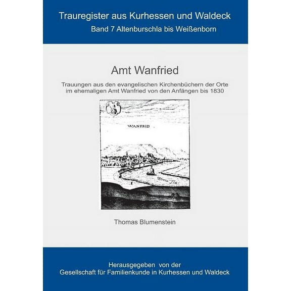 Amt Wanfried: Altenburschla bis Weißendorf, (Paperback)