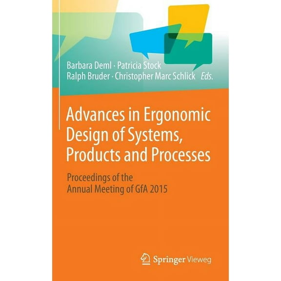 Advances in Ergonomic Design of Systems, Products and Processes: Proceedings of the Annual Meeting of Gfa 2015, (Hardcover)