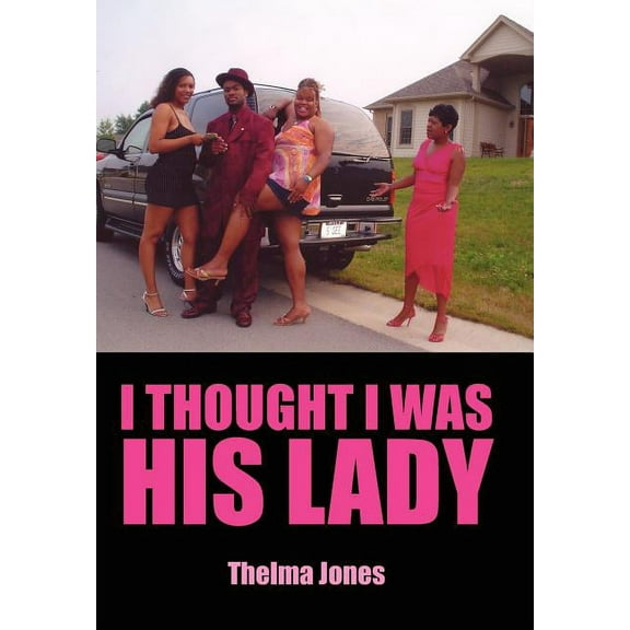 I Thought I Was His Lady