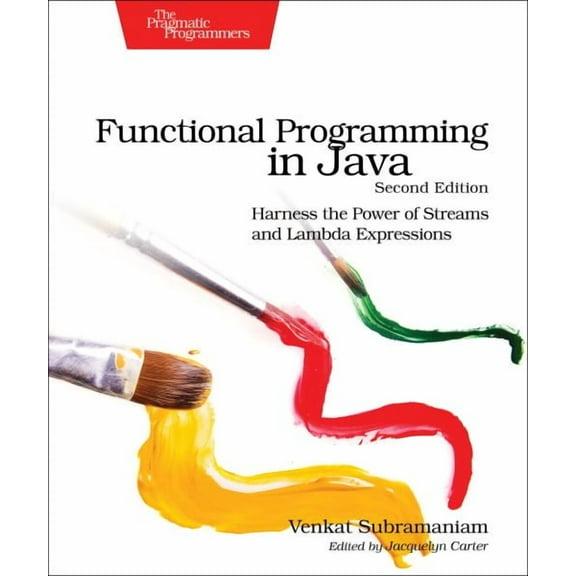 Functional Programming in Java: Harness the Power of Streams and Lambda Expressions (Paperback)