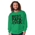 thumbnail image 5 of Best Papa Ever Worlds Greatest Father Men's Crewneck Sweatshirt Brisco Brands S, 5 of 5