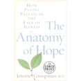 thumbnail image 1 of Pre-Owned The Anatomy of Hope: How People Prevail in the Face of Illness (Hardcover) 0375433325 9780375433320, 1 of 1