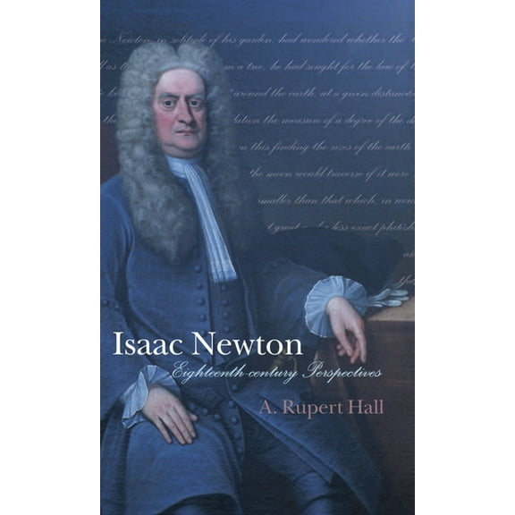 Isaac Newton: Eighteenth-Century Perspectives, (Hardcover)