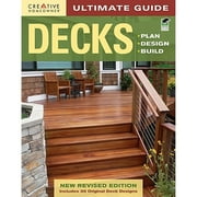 Pre-Owned Ultimate Guide: Decks: Plan, Design, Build (Paperback 9781580114615) by Editors of Creative Homeowner