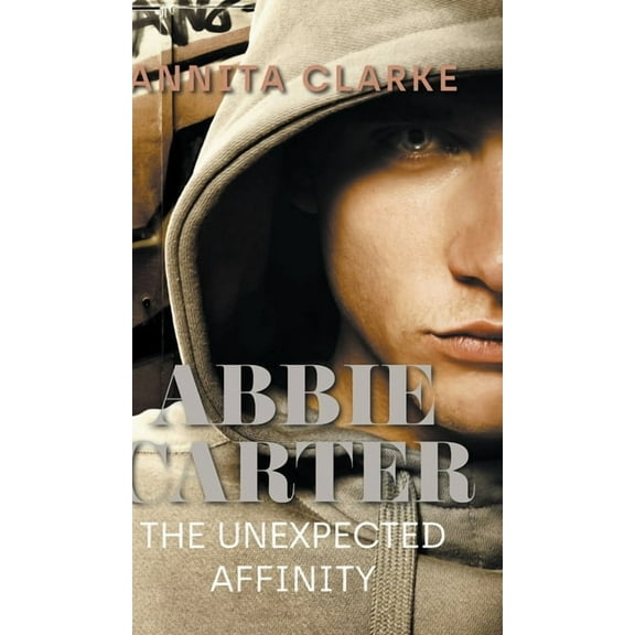 Abbie Carter : The Unexpected Affinity (Hardcover)