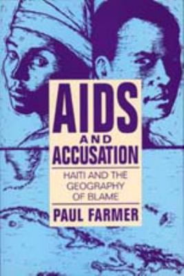 Pre-Owned AIDS and Accusation: Haiti and the Geography of Blame (Comparative Studies of Health ...