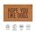 thumbnail image 3 of Calloway Mills 107863672 Hope you like Dogs Doormat 36" x 72", 3 of 4