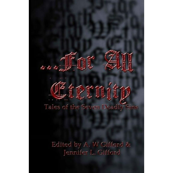 For All Eternity : Tales of the Seven Deadly Sins