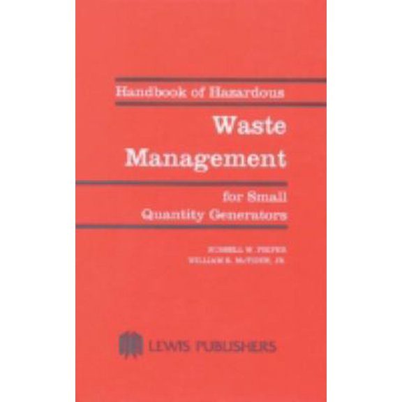 Pre-Owned Handbook of Hazardous Waste Management for Small Quantity Generators (Hardcover) 0873711025 9780873711029