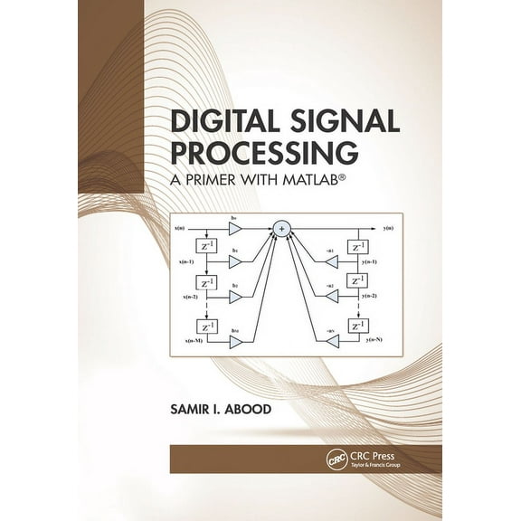 Digital Signal Processing: A Primer with Matlab(r), (Paperback)