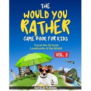 Gift Ideas The Would You Rather Game Book for Kids: Travel The 25 Iconic Landmarks of the World ( Gift Ideas Series Volume 2), Book 2, (Paperback)