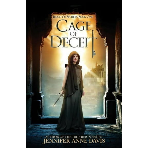 Reign of Secrets Cage of Deceit: Reign of Secrets, Book 1, Book 1, (Paperback)