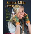 thumbnail image 2 of Knitted Mitts & Mittens : 25 Fun and Fashionable Designs for Fingerless Gloves, Mittens, and Wrist Warmers (Paperback), 2 of 2