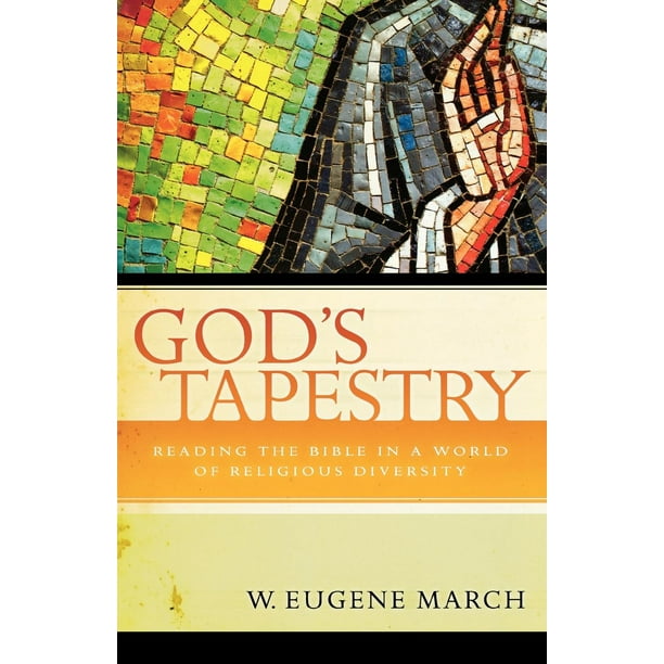 God's Tapestry Reading the Bible in a World of Religious Diversity (Paperback)