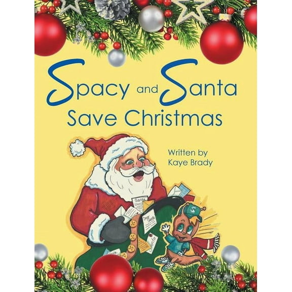 Spacy and Santa Save Christmas, (Hardcover)