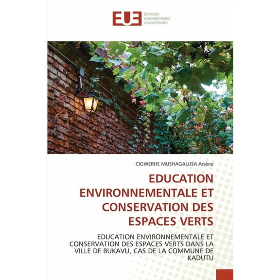 Education Environnementale Et Conservation Des Espaces Verts, (Paperback)