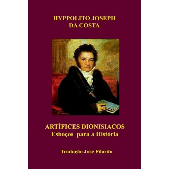 Artífices Dionisíacos, (Paperback)