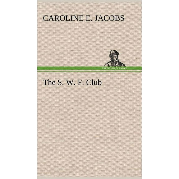 The S. W. F. Club (Hardcover)