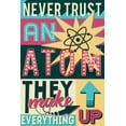 thumbnail image 4 of Never Trust an Atom, Quote, Vector Typography (1000 Piece Puzzle, Size 19x27, Challenging Jigsaw Puzzle for Adults and Family, Made in USA), 4 of 4