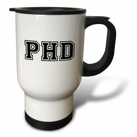 

3dRose pHD - graduate school college or university graduation gift - black - doctor graduating souvenir Travel Mug 14oz Stainless Steel